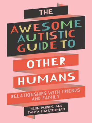 cover image of The Awesome Autistic Guide to Other Humans